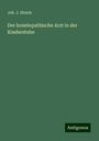 Joh. J. Hirsch: Der homöopathische Arzt in der Kinderstube, Buch