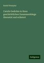 Rudolf Westphal: Catulls Gedichte in ihren geschichtlichen Zusammenhänge übersetzt und erläutert, Buch