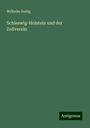 Wilhelm Seelig: Schleswig-Holstein und der Zollverein, Buch