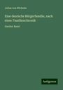 Julius Von Wickede: Eine deutsche Bürgerfamilie, nach einer Familienchronik, Buch