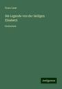 Franz Liszt: Die Legende von der heiligen Elisabeth, Buch