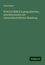 Julius Spörer: NOWAJA SEMLÄ in geographischer, naturhistorischer und volkswirthschaftlicher Beziehung, Buch