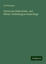 Carl Neumann: Theorie der Elektricitäts- und Wärme-Vertheilung in einem Ringe, Buch