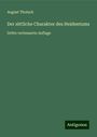 August Tholuck: Der sittliche Charakter des Heidentums, Buch