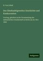 H. von Löbell: Des Zündnadelgewehrs Geschichte und Konkurrenten, Buch