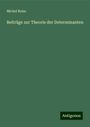 Michel Reiss: Beiträge zur Theorie der Determinanten, Buch