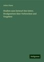 Julius Glaser: Studien zum Entwurf des österr. Strafgesetzes über Verbrechen und Vergehen, Buch