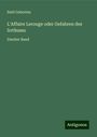 Emil Gaboriau: L'Affaire Lerouge oder Gefahren des Irrthums, Buch