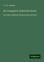 C. F. W. Walther: Die evangelisch-lutherische Kirche, Buch