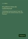 J. G. Meyer: Die goldenen Lehren der Landwirthschaft, Buch