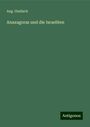 Aug. Gladisch: Anaxagoras und die Israeliten, Buch