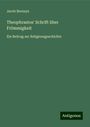 Jacob Bernays: Theophrastos' Schrift über Frömmigkeit, Buch