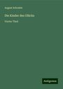 August Schrader: Die Kinder des Glücks, Buch