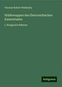 Vincenz Robert Widimsky: Städtewappen des Österreichischen Kaiserstaates, Buch