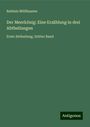 Balduin Möllhausen: Der Meerkönig: Eine Erzählung in drei Abtheilungen, Buch