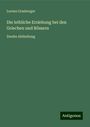 Lorenz Grasberger: Die leibliche Erziehung bei den Griechen und Römern, Buch