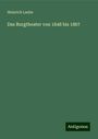 Heinrich Laube: Das Burgtheater von 1848 bis 1867, Buch