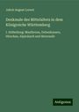 Jakob August Lorent: Denkmale des Mittelalters in dem Königreiche Württemberg, Buch