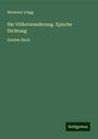 Hermann Lingg: Die Völkerwanderung. Epische Dichtung, Buch