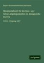 Bayern Staatsministerium Des Innern: Ministerialblatt für Kirchen- und Schul-Angelegenheiten im Königreiche Bayern, Buch