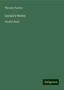 Theodor Fischer: Lucian's Werke, Buch