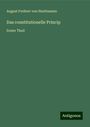 August Freiherr Von Haxthausen: Das constitutionelle Princip, Buch