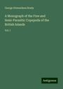 George Stewardson Brady: A Monograph of the Free and Semi-Parasitic Copepoda of the British Islands, Buch