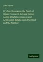 John Dryden: Dryden: Stanzas on the Death of Oliver Cromwell; Astraea Redux; Annus Mirabilis; Absalom and Achitophel; Religio laici; The Hind and the Panther, Buch