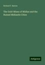 Richard F. Burton: The Gold-Mines of Midian and the Ruined Midianite Cities, Buch