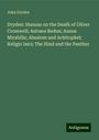 John Dryden: Dryden: Stanzas on the Death of Oliver Cromwell; Astraea Redux; Annus Mirabilis; Absalom and Achitophel; Religio laici; The Hind and the Panther, Buch