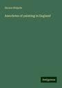 Horace Walpole: Anecdotes of painting in England, Buch