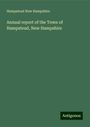 Hampstead New Hampshire: Annual report of the Town of Hampstead, New Hampshire, Buch