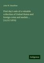 John W. Haseltine: First day's sale of a valuable collection of United States and foreign coins and medals ... [12/27/1879], Buch