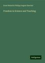 Ernst Heinrich Philipp August Haeckel: Freedom in Science and Teaching, Buch