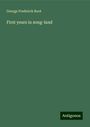 George Frederick Root: First years in song-land, Buch