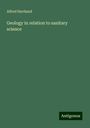 Alfred Haviland: Geology in relation to sanitary science, Buch