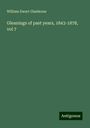 William Ewart Gladstone: Gleanings of past years, 1843-1878, vol 7, Buch