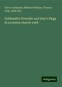 Oliver Goldsmith: Goldsmith's Traveller and Gray's Elegy in a country church-yard, Buch