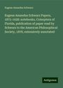 Eugene Amandus Schwarz: Eugene Amandus Schwarz Papers, 1875-1928: notebooks, Coleoptera of Florida, publication of paper read by Schwarz to the American Philosophical Society, 1878, extensively annotated, Buch