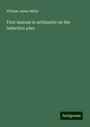 William James Milne: First lessons in arithmetic on the inductive plan, Buch