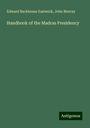 Edward Backhouse Eastwick: Handbook of the Madras Presidency, Buch