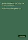 William Thomson Kelvin: Treatise on natural philosophy, Buch