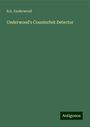 B. G. Underwood: Underwood's Counterfeit Detector, Buch