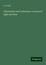 G. Forsey: Univeralism and orthodoxy: a course of eight sermons, Buch