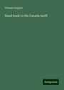 Thomas Sargant: Hand book to the Canada tariff, Buch