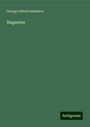 George Alfred Lawrence: Hagarene, Buch