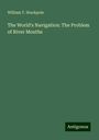 William T. Stackpole: The World's Navigation: The Problem of River Mouths, Buch