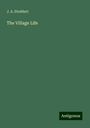 J. A. Stoddart: The Village Life, Buch