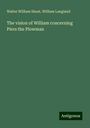 Walter William Skeat: The vision of William concerning Piers the Plowman, Buch