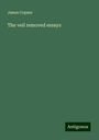 James Copner: The veil removed essays, Buch